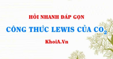 Công thức Lewis của CO2 - Hỏi đáp Hóa 10